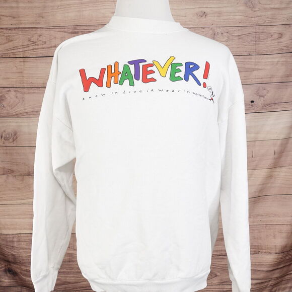 VINTAGE WHATEVER! KNOW IT LIVE IT WEAR IT 90s USA MADE SWEATSHIRT SZ XL - Picture 6 of 10